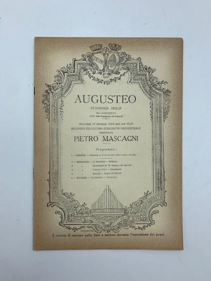 Augusteo. Stagione 1922-23. Secondo e ultimo concerto orchestrale diretto da Pietro Mascagni. Programma - copertina