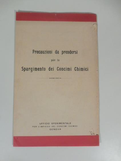 Ufficio sperimentale per l'impiego dei concimi chimici, Genova. Precauzioni da prendersi per lo spargimento dei concimi chimici - copertina