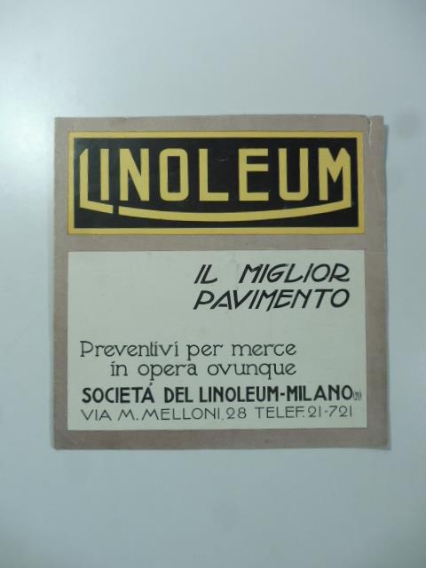 Linoleum. Il miglior pavimento. Societa' del linoleum, Milano. Pieghevole pubblicitario - copertina