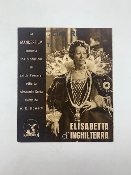 Elisabetta d'Inghilterra. Un film di W. K. Howard (pieghevole promozionale) - copertina