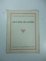 I grandi maestri del colore. Giovanni Segantini. Omaggio dei Laboratori farmaceutici D.co Maestretti