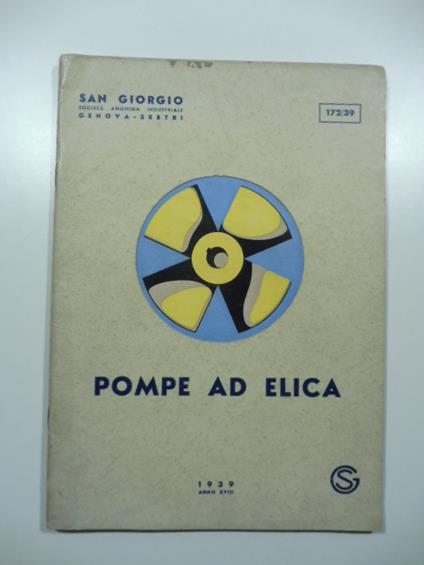 San Giorgio Societa' anonima, Genova Sestri. Pompe ad elica. Catalogo - copertina