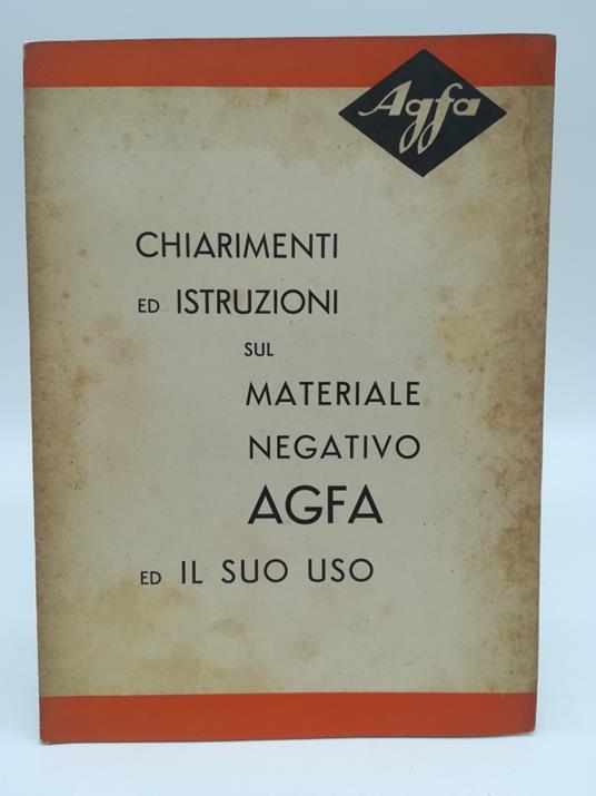 Chiarimenti ed istruzioni sul materiale negativo Agfa ed il suo uso - copertina