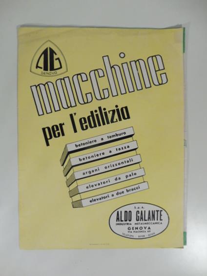 Aldo Galante industria metalmeccanica, Genova. Macchine per l'edilizia. Pieghevole pubblicitario - copertina