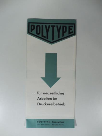 Polytipe fur neuzeitliches Arbetein im Druckereibetrieb. Pieghevole pubblicitario - copertina