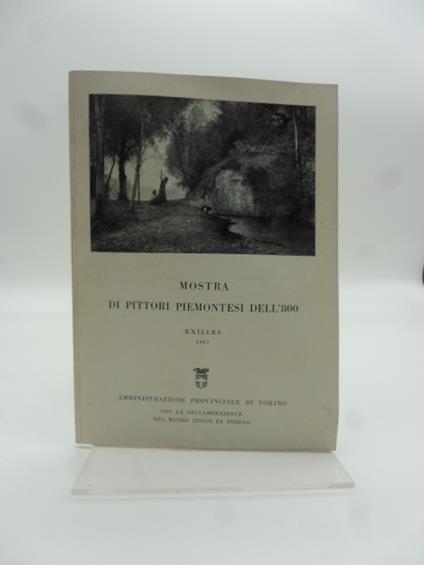 Mostra di pittori piemontesi dell'800. Exilles 1957 - copertina