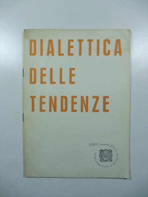 Dialettica delle tendenze. Zero centro d'arte moderna contemporanea - copertina