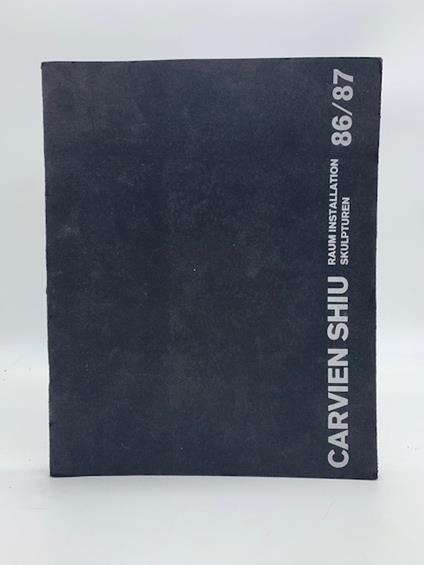 Carvien Shiu. Raum Installation Skulpturen 86/87 - copertina