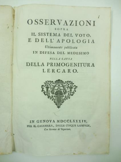 Osservazioni sopra il sistema del voto e dell'apologia ultimamente pubblicata in difesa del medesimo nella causa della primogenitura Lercaro - copertina