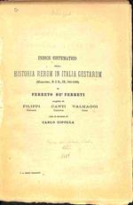 Indice sistematico della Historia rerum in Italia gestarum (Muratori, R.I.S., 9, 941-1182) di Ferreto de' Ferreti