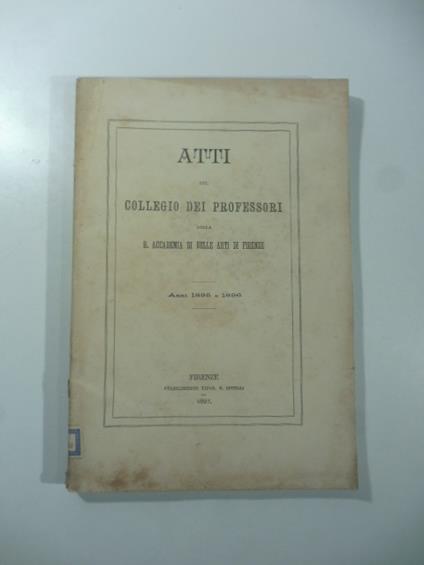 Atti del Collegio dei professori della R. Accademia di Belle Arti di Firenze - copertina