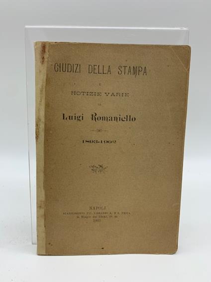 Giudizi della stampa e notizie varie su Luigi Romaniello 1893-1902 - copertina