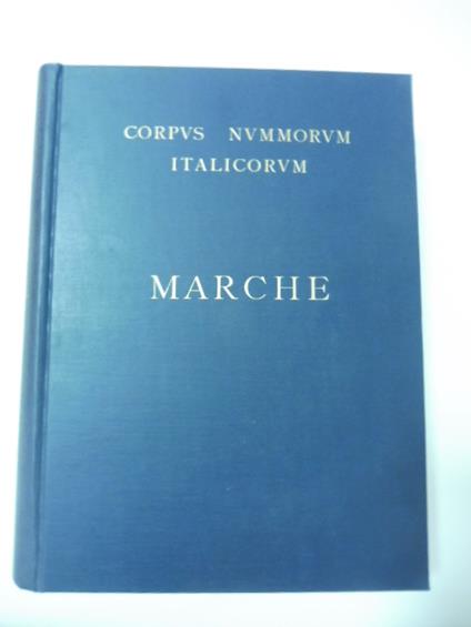 Corpus Nummorum Italicorum. Primo tentativo di un catalogo generale delle monete medievali e moderne... volume XIII Marche - copertina