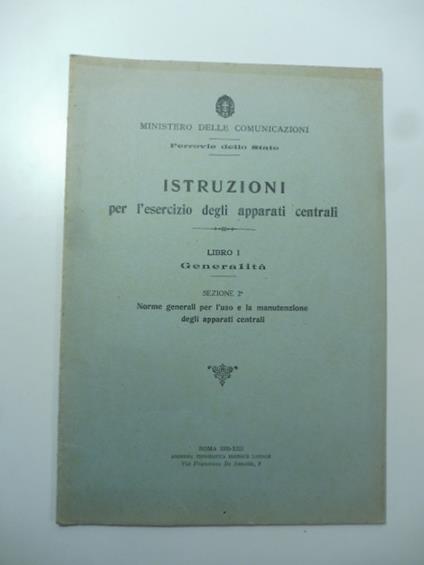 Istruzioni per l'esercizio degli apparati centrali. Libro I, generalita' - Sezione II - copertina