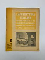 L' architettura italiana. Periodico mensile di architettura tecnica, 8, agosto 1938