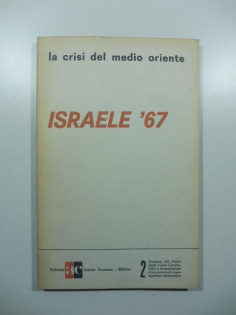 La crisi del Medio Oriente. Israele '67 - copertina