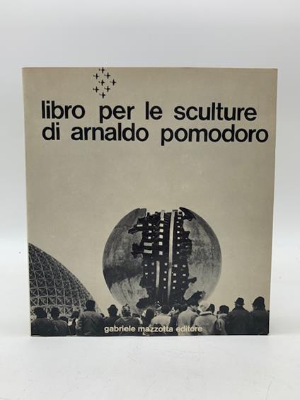 Libro per le sculture di Arnaldo Pomodoro - copertina