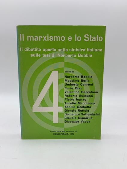 Il marxismo e lo stato. Il dibattito aperto nella sinistra italiana sulle tesi di Norberto Bobbio - copertina