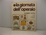 La giornata dell'operaio a cura del gruppo redazionale 'Io e gli altri' e della Federazione lavoratori metalmeccanici di Genova illustrato da Roberto Ravazzi