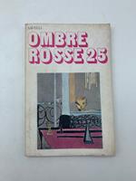 Ombre Rosse 25. Nuova rivista bimestrale giugno 1978