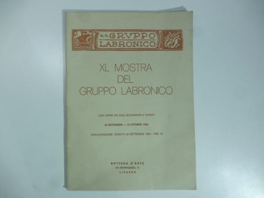 XL Mostra del Gruppo Labronico. Bottega d'Arte, Livorno - copertina