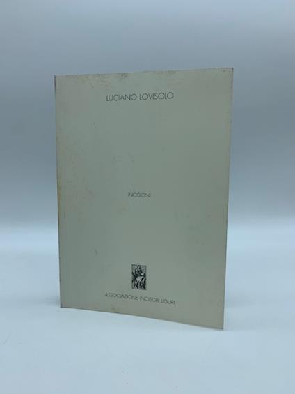 Luciano Lovisolo. Novanta opere grafiche fra natura e citta' 1965-1998 - copertina