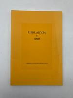 Libri antichi e rari. Catalogo n. 43