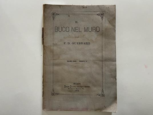 Il buco nel muro - Francesco Domenico Guerrazzi - copertina