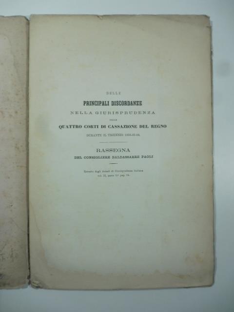 Delle principali discordanze sulla giurisprudenza delle quattro corti di cassazione del Regno durante il triennio 1866-67-68 - Baldassarre Paoli - copertina