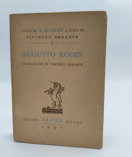 Augusto Rodin. Traduzione di Vincenzo Errante - Rainer M. Rilke - copertina