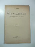 W. E. Gladstone nelle sue relazioni con l'Italia