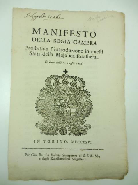 Manifesto della Regia Camera proibitivo l'introduzione in questi Stati della Majolica forastiera. In data delli 5 Luglio 1726 - copertina