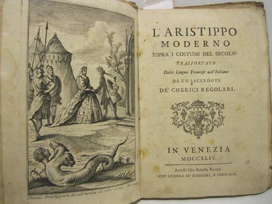 L' ARISTIPPO MODERNO, sopra i costumi del secolo. Trasportato dalla Lingua Francese nell'Italiana, da un sacerdote de' cherici regolari - copertina