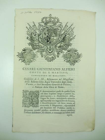 Cesare Giustiniano Alfieri conte di S. Martino... Le determinazioni prese da questa citta' col dare in primo luogo a partito la provvigione e smaltimento delle Legne da fuoco anticipando eziandio agl'Impresaj una ragguardevole somma e successivamente - copertina