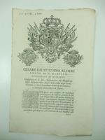 Cesare Giustiniano Alfieri conte di S. Martino... nelle gravi purtroppo ed incessanti contingenze di guerra, avendo S. M. con Regio Editto del primo di giugno scorso nuovamente imposto sovra questa citta' il carico straordinario di lire dugento mila