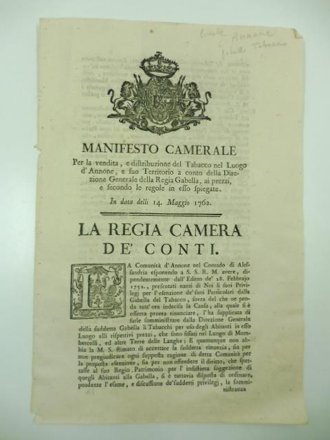 Manifesto camerale per la vendita e distribuzione del tabacco nel luogo d'Annone e suo territorio a conto della direzione genearle della Regia Gabella, ai prezzi, e secondo le regole in esso spiegate. In data delli 14 maggio 1762 - copertina