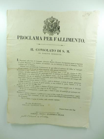 Proclama per fallimento. Il Consolato di S. M. in Torino sedente. Il negoziante della citta' di Carignano Giovanni Battista Peyrasso ha depositato presso la segreteria di questo magistrato il suo bilancio.. - copertina