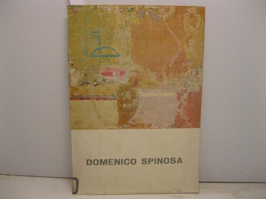 GALLERIA D'ARTE GALATEA. Mostra di dipinti di Domenico Spinosa. 1958 - copertina