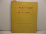 Jacques Villon ou l'art glorieux