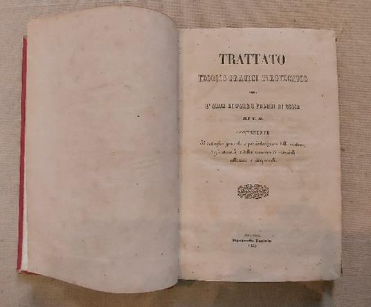 Trattato teorico-pratico pirotecnico ossia l'arte di fare i fuochi di gioia...contenente il dettaglio generale e particolarizzato delle materie, degli utensili, e della maniera di costruirli, collocarli e adoperarli - copertina