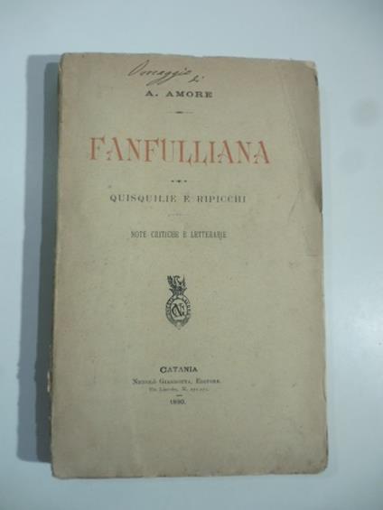 Fanfulliana. Quisquilie e ripicchi. Note critiche e letterarie - copertina