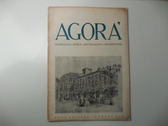 Agora'. Letteratura, musica, arti figurative, architettura, anno II, numero 2, febbraio 1946 - copertina