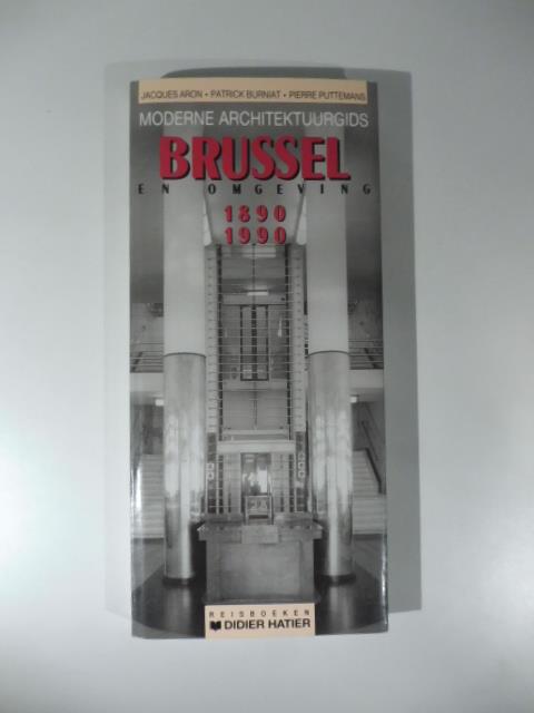 Moderne Arkitektuurgids Brussel en omgeving 1890-1990 - copertina