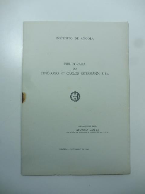 Instituto de Angola. Bibliografia do etnologo P.re Carlos Estermann - copertina