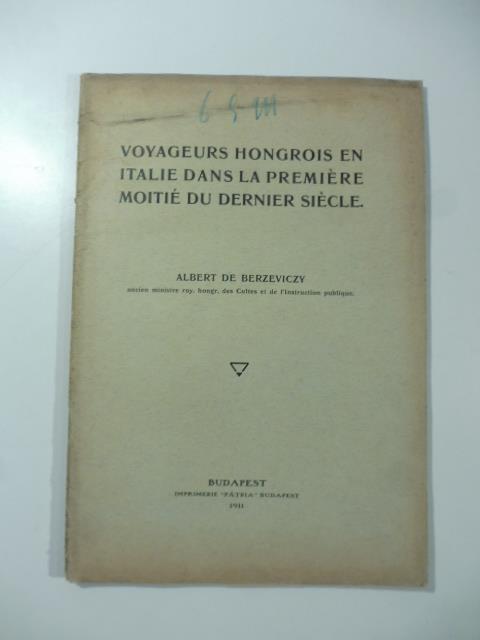 Voyageurs hongrois en Italie dans la premiere moitie' du dernier siecle - copertina