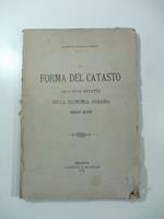 La forma del catasto ed i suoi effetti sulla economia agraria dello Stato