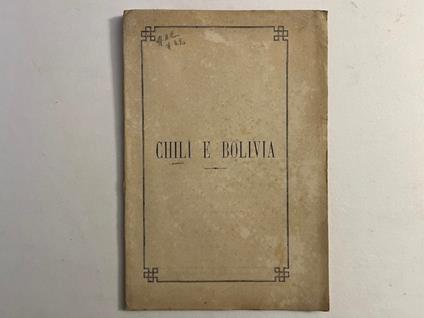 Chili' e Bolivia. Traduzione della Nota circolare in data 12 febbraio 1879 - copertina