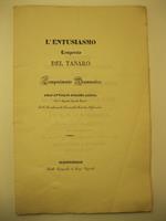 L' entusiasmo temperato del Tanaro. Componimento drammatico dell'Avv. Gioanni Aliora socio e segretario generale perpetuo dell'Accademia di Scienze ed arti di Alessandria Cantata umiliata dalla citta' di Alessandria a S. M. la Regina Maria Teresa ed