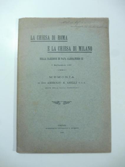 La Chiesa di Roma e la Chiesa di Milano nella elezione di Papa Alessandro III, 7 settembre 1159. Memoria - copertina