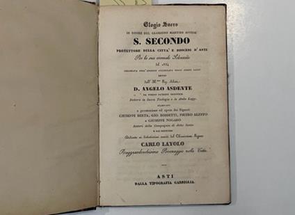 Elogio sacro in onore del glorioso martire astese S. Secondo protettore della citta' e diocesi d'Asti.. - copertina